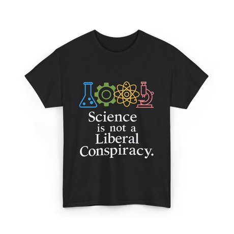 Science is Not a Conspiracy Science T-Shirt - Black