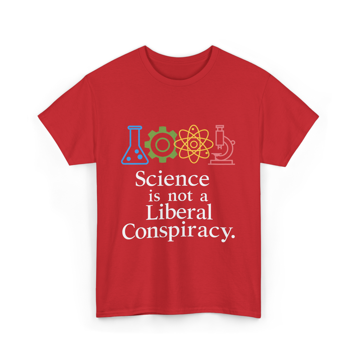 Science is Not a Conspiracy Science T-Shirt - Red