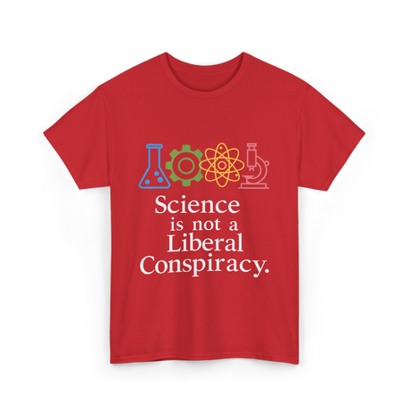 Science is Not a Conspiracy Science T-Shirt - Red