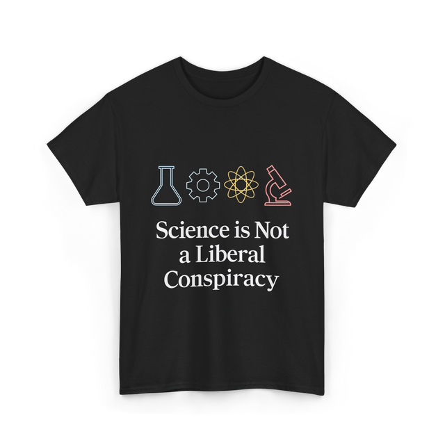 Science is Not Conspiracy Science T-Shirt - Black