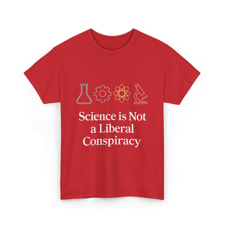 Science is Not Conspiracy Science T-Shirt - Red