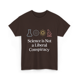 Science is Not Conspiracy Science T-Shirt - Dark Chocolate