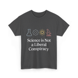 Science is Not Conspiracy Science T-Shirt - Dark Heather