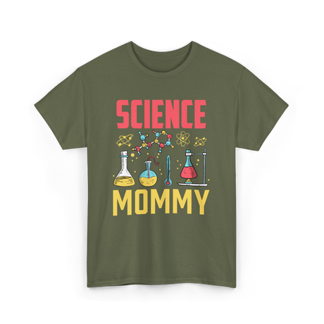 Science Mommy Science Mom T-Shirt - Military Green