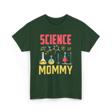 Science Mommy Science Mom T-Shirt - Forest Green