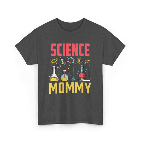 Science Mommy Science Mom T-Shirt - Dark Heather