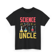 Science Uncle Science Researcher T-Shirt - Black