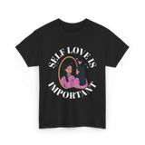 Self Love Is Important Positive T-Shirt - Black