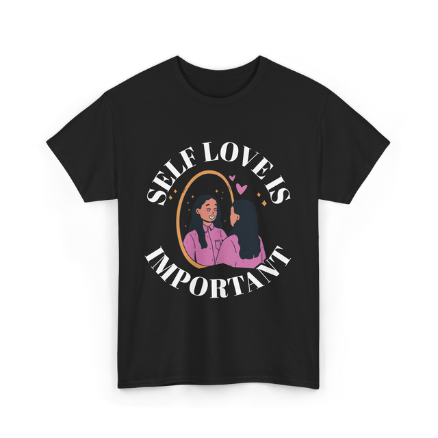 Self Love Is Important Positive T-Shirt - Black