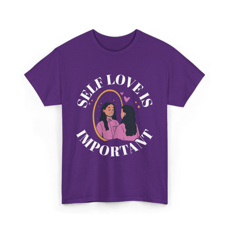 Self Love Is Important Positive T-Shirt - Purple