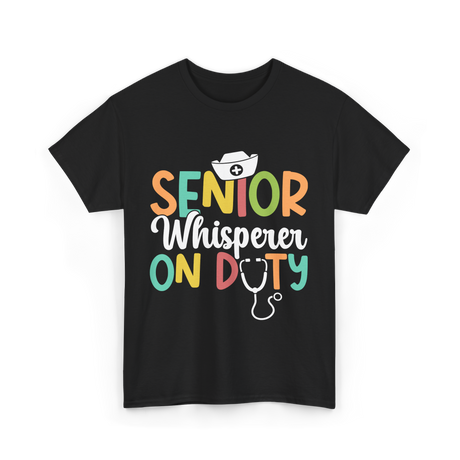 Senior Whisperer Nursing T-Shirt - Black