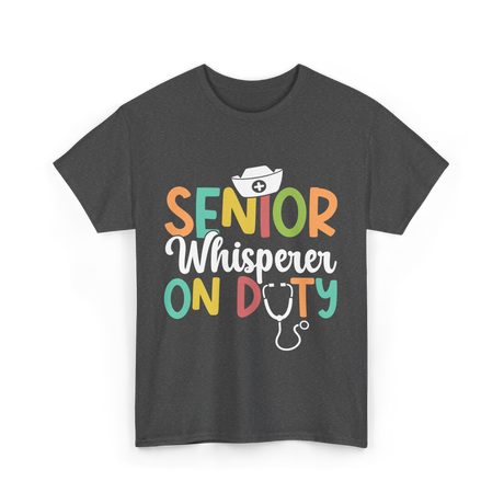 Senior Whisperer Nursing T-Shirt - Dark Heather