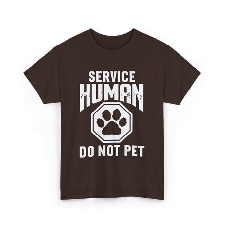 Service Human Do Not Pet T-Shirt - Dark Chocolate