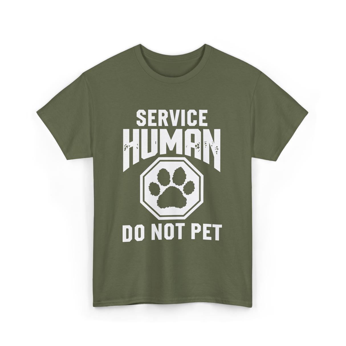 Service Human Do Not Pet T-Shirt - Military Green