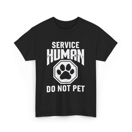 Service Human Do Not Pet T-Shirt - Black