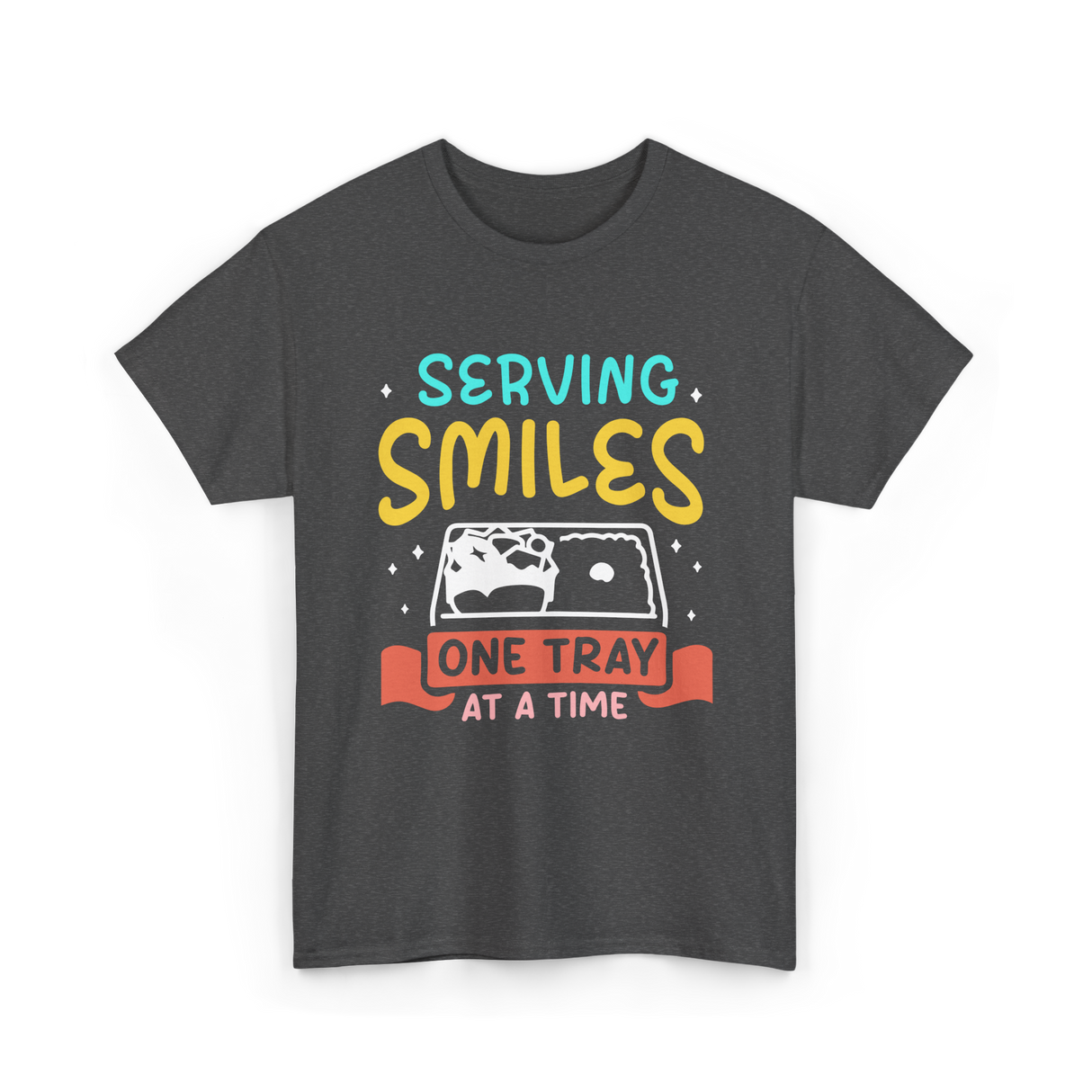 Serving Smiles Cafeteria Workers T-Shirt - Dark Heather