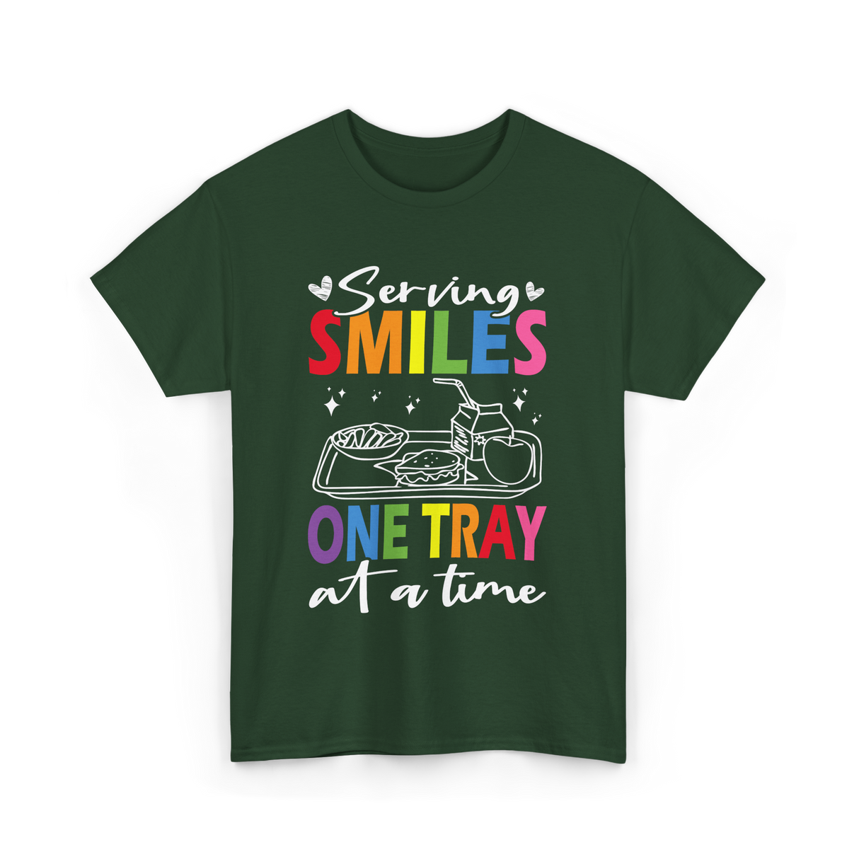 Serving Smiles One Tray Cafeteria T-Shirt - Forest Green