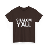 Shalom Y'all Jewish Culture T-Shirt - Dark Chocolate