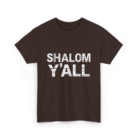 Shalom Y'all Jewish Culture T-Shirt - Dark Chocolate