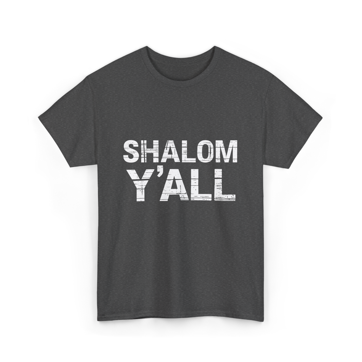 Shalom Y'all Jewish Culture T-Shirt - Dark Heather