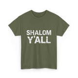 Shalom Y'all Jewish Culture T-Shirt - Military Green