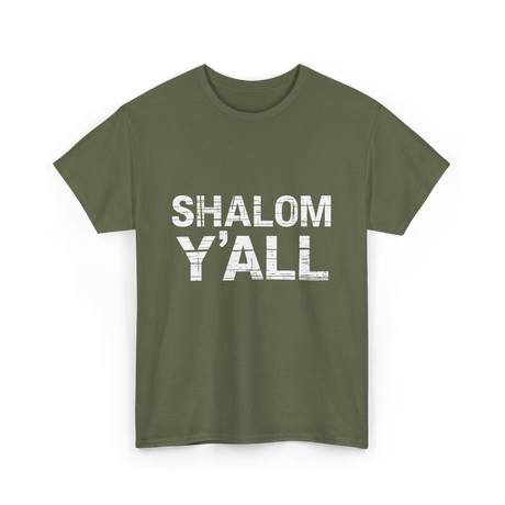 Shalom Y'all Jewish Culture T-Shirt - Military Green