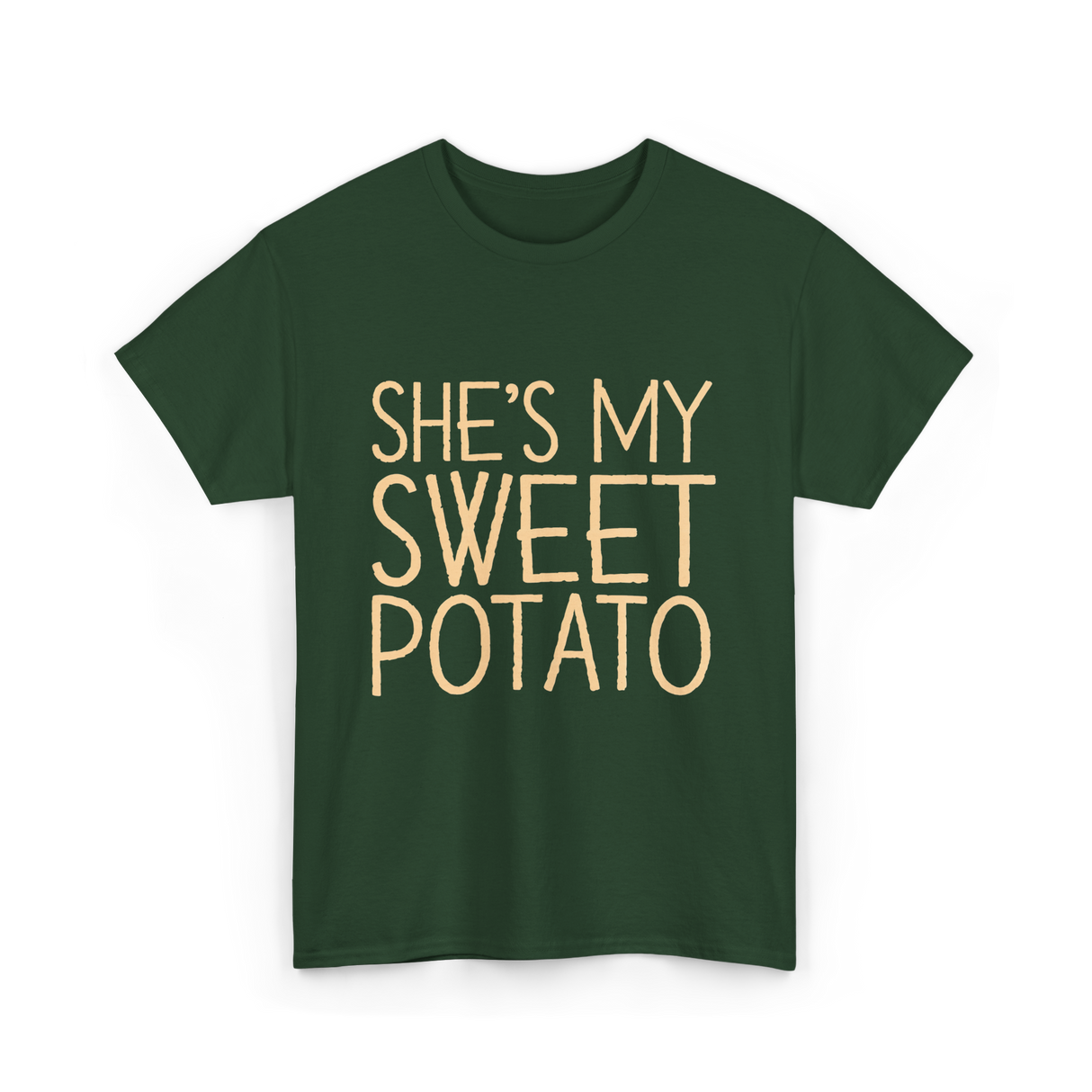 She's My Sweet Potato Thanksgiving T-Shirt - Forest Green