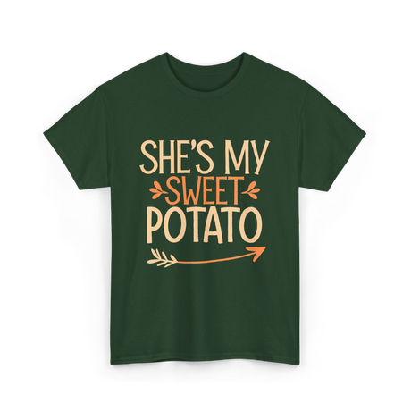 She's My Sweet Potato Thanksgiving T-Shirt - Forest Green