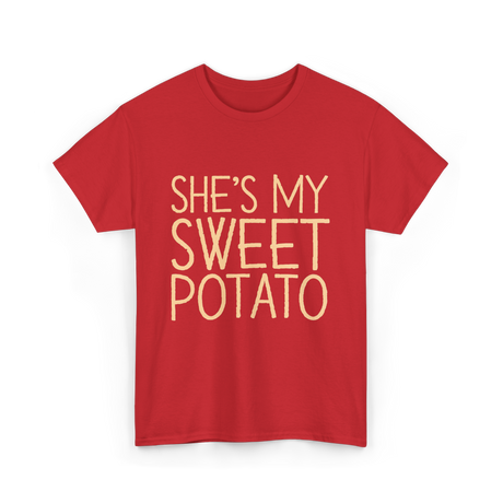 She's My Sweet Potato Thanksgiving T-Shirt - Red