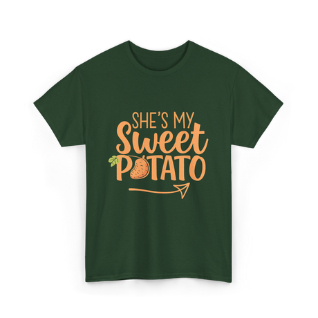 She's My Sweet Potato Thanksgiving T-Shirt - Forest Green