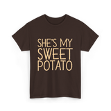 She's My Sweet Potato Thanksgiving T-Shirt - Dark Chocolate