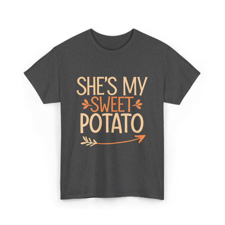 She's My Sweet Potato Thanksgiving T-Shirt - Dark Heather