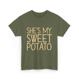 She's My Sweet Potato Thanksgiving T-Shirt - Military Green