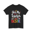 She's My Teacher Bestie T-Shirt - Black