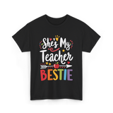 She's My Teacher Bestie T-Shirt - Black