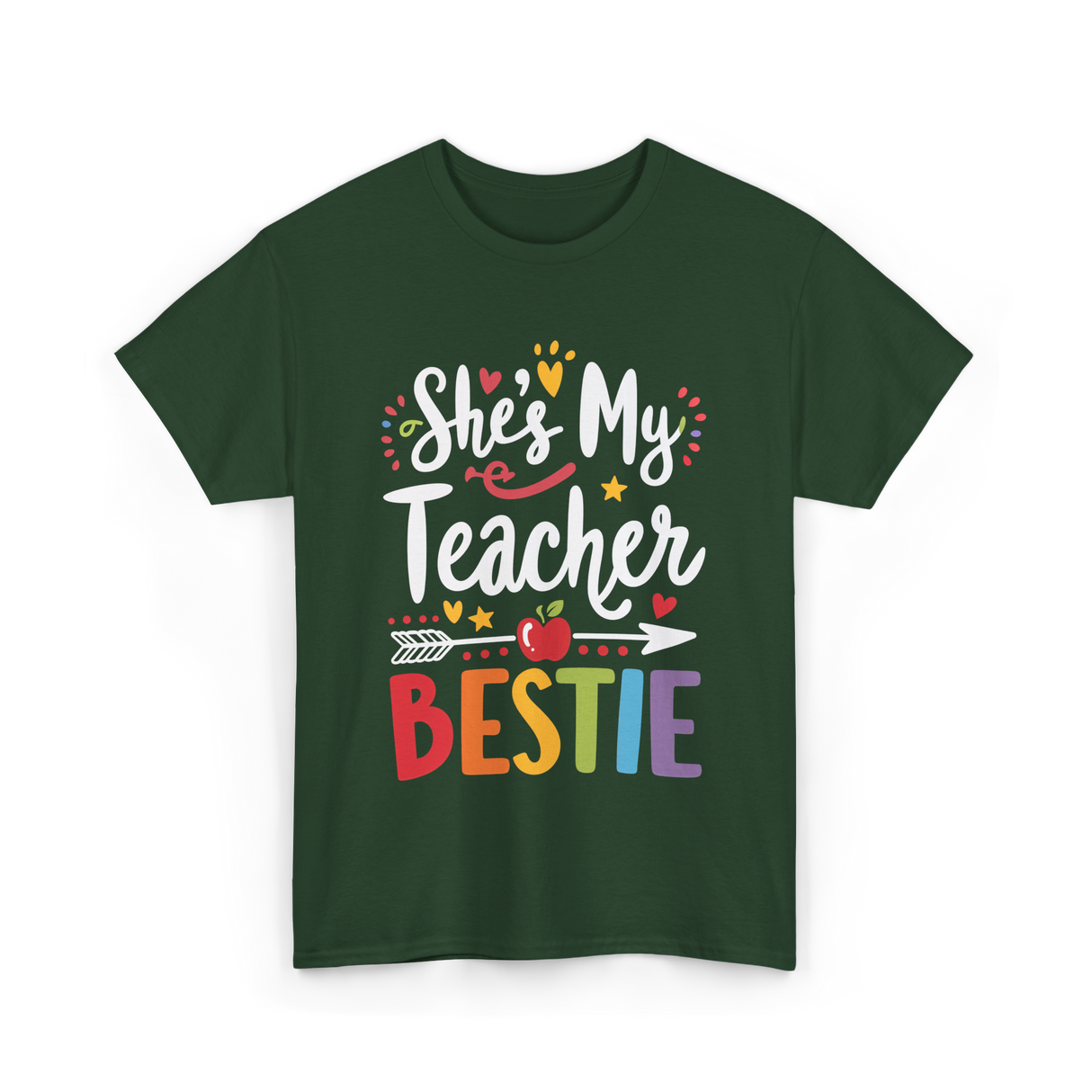 She's My Teacher Bestie T-Shirt - Forest Green