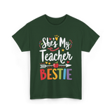 She's My Teacher Bestie T-Shirt - Forest Green