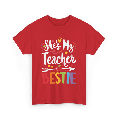 She's My Teacher Bestie T-Shirt - Red