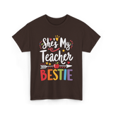 She's My Teacher Bestie T-Shirt - Dark Chocolate