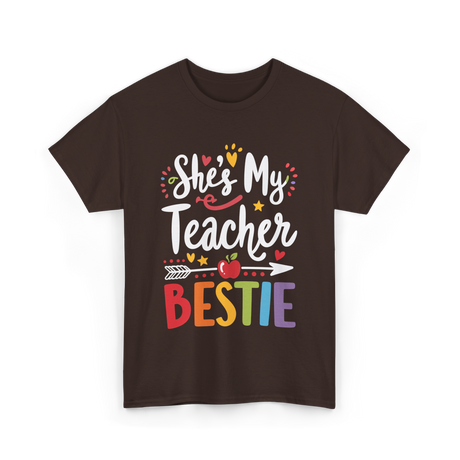 She's My Teacher Bestie T-Shirt - Dark Chocolate