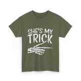 She's My Trick Skeleton Halloween T-Shirt - Military Green