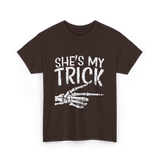 She's My Trick Skeleton Halloween T-Shirt - Dark Chocolate