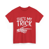 She's My Trick Skeleton Halloween T-Shirt - Red