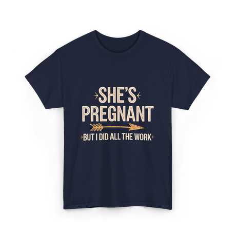 She's Pregnant Pregnancy Announcement T-Shirt - Navy