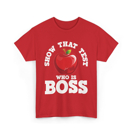 Show That Test Boss T-Shirt - Red