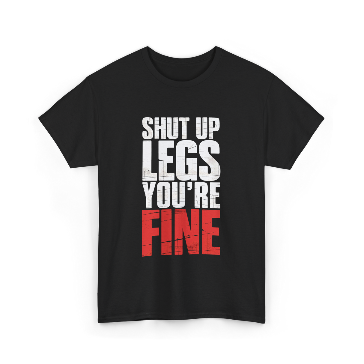 Shut Up Legs Fitness Workout T-Shirt - Black