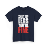 Shut Up Legs Fitness Workout T-Shirt - Navy