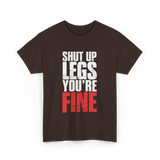 Shut Up Legs Fitness Workout T-Shirt - Dark Chocolate