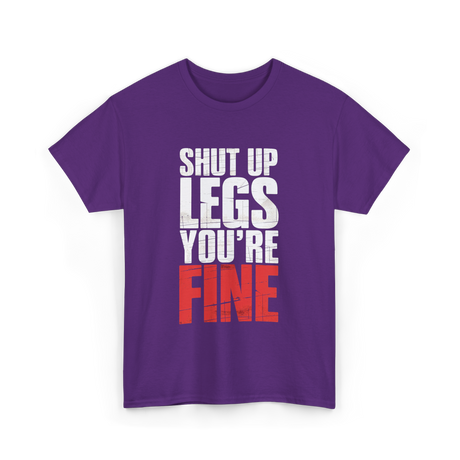 Shut Up Legs Fitness Workout T-Shirt - Purple