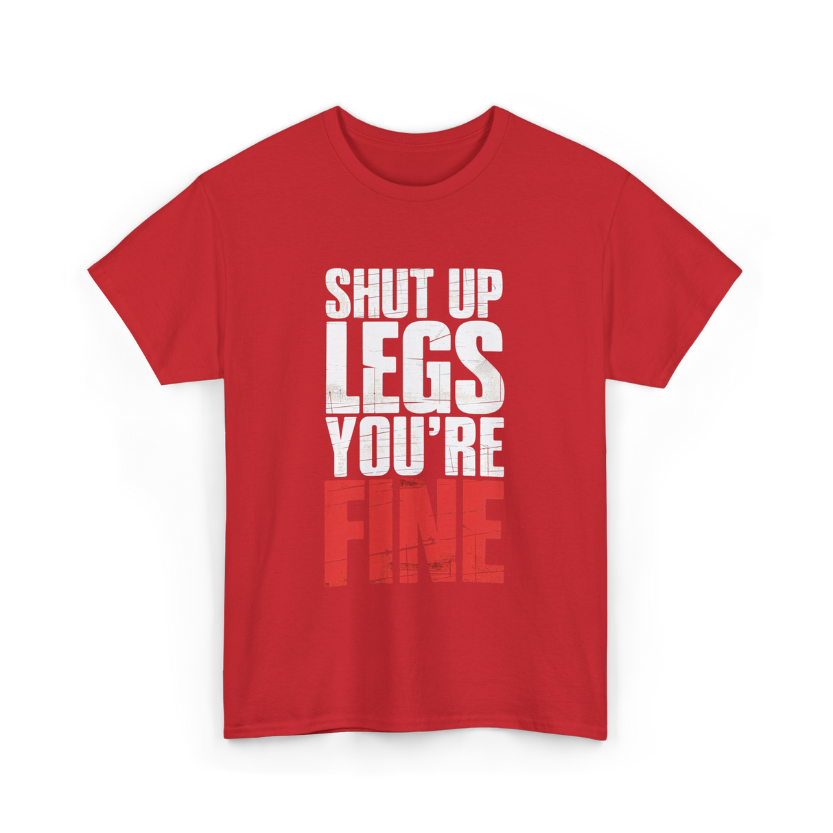 Shut Up Legs Fitness Workout T-Shirt - Red